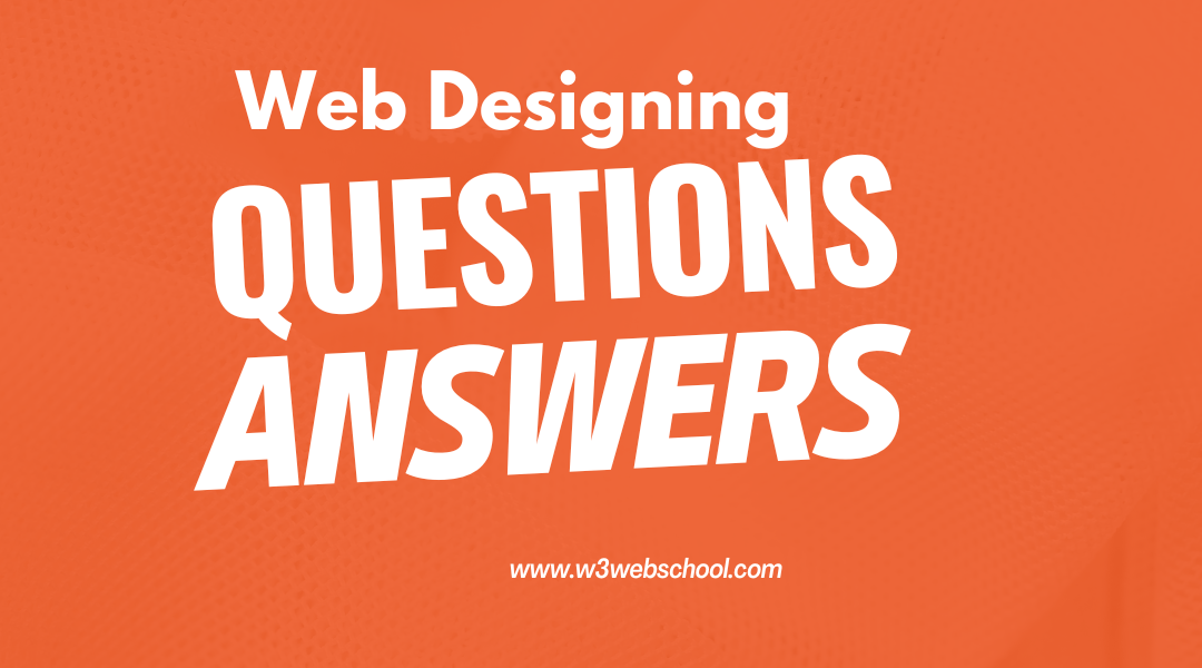 Top Web Designer Interview Questions and Answers for 2023