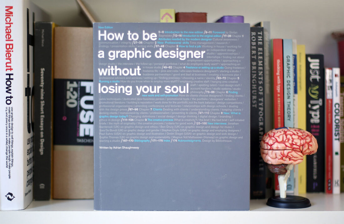How to be a Graphic Designer Without Losing Your Soul book