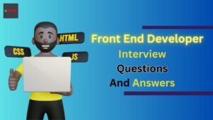 Front end developer Interview Questions
